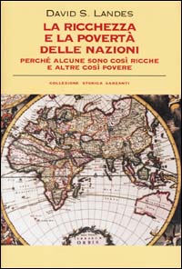La ricchezza e la povertà delle nazioni
