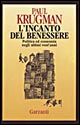 L'incanto del benessere. Politica ed economia negli ultimi vent'anni