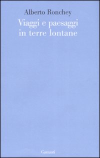 Viaggi e paesaggi in terre lontane