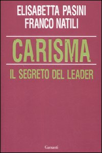Carisma. Il segreto del leader