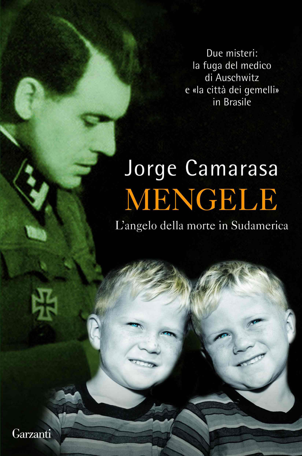 Mengele. L'angelo della morte in Sudamerica