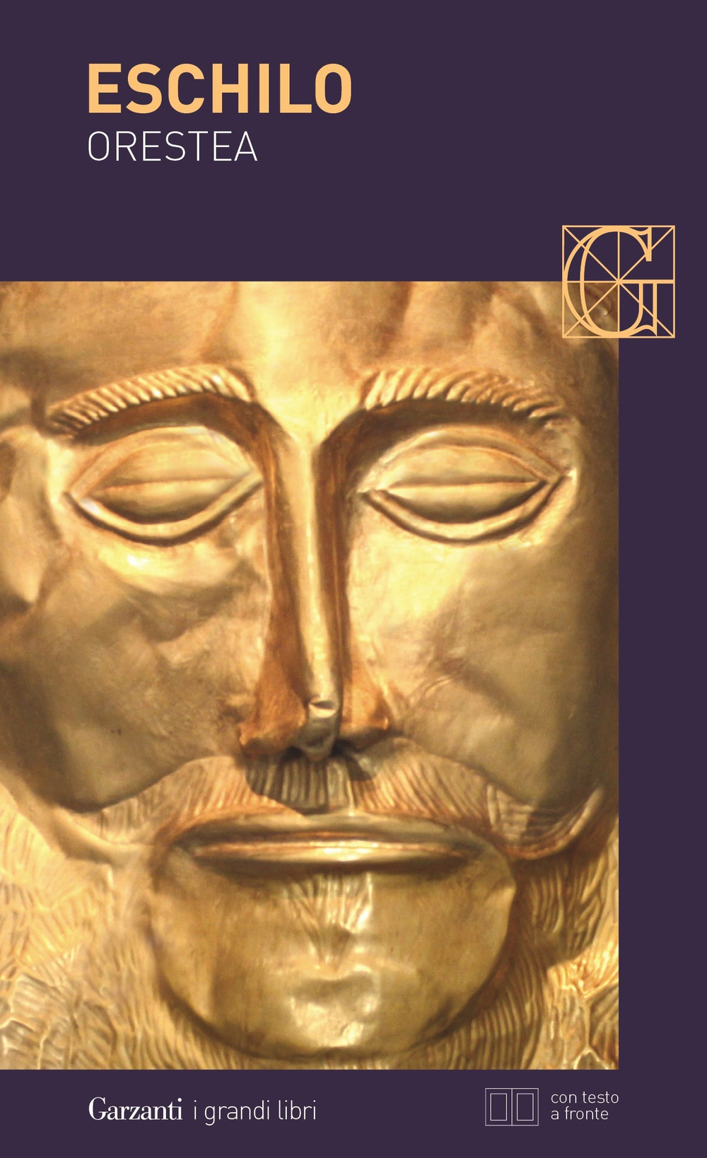 Orestea: Agamennone-Coefore-Eumenidi. Testo greco a fronte