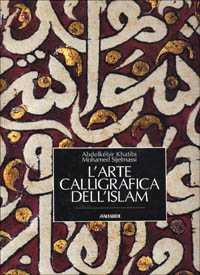 L'arte calligrafica dell'Islam