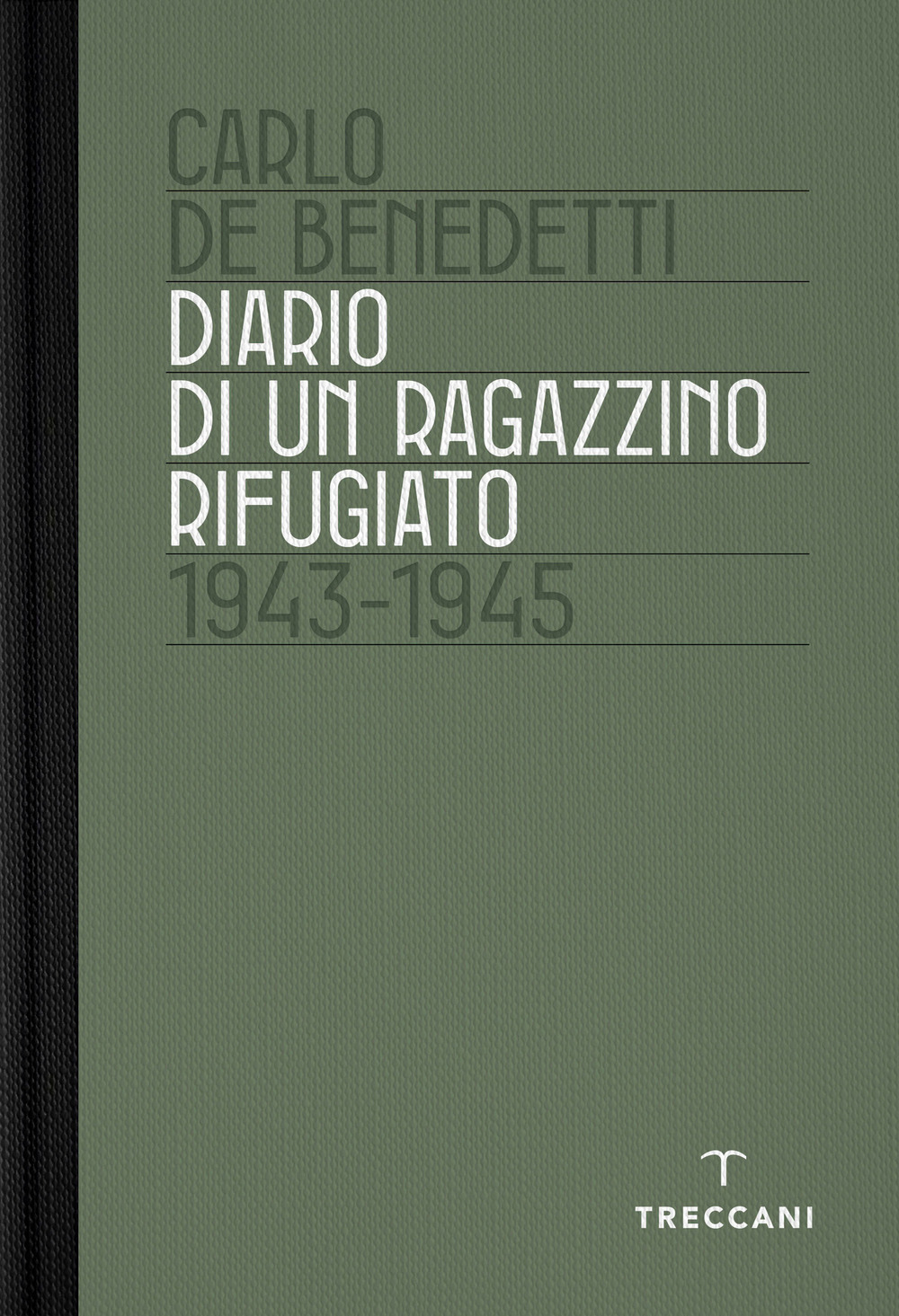 Diario di un ragazzino rifugiato. 1943-1945