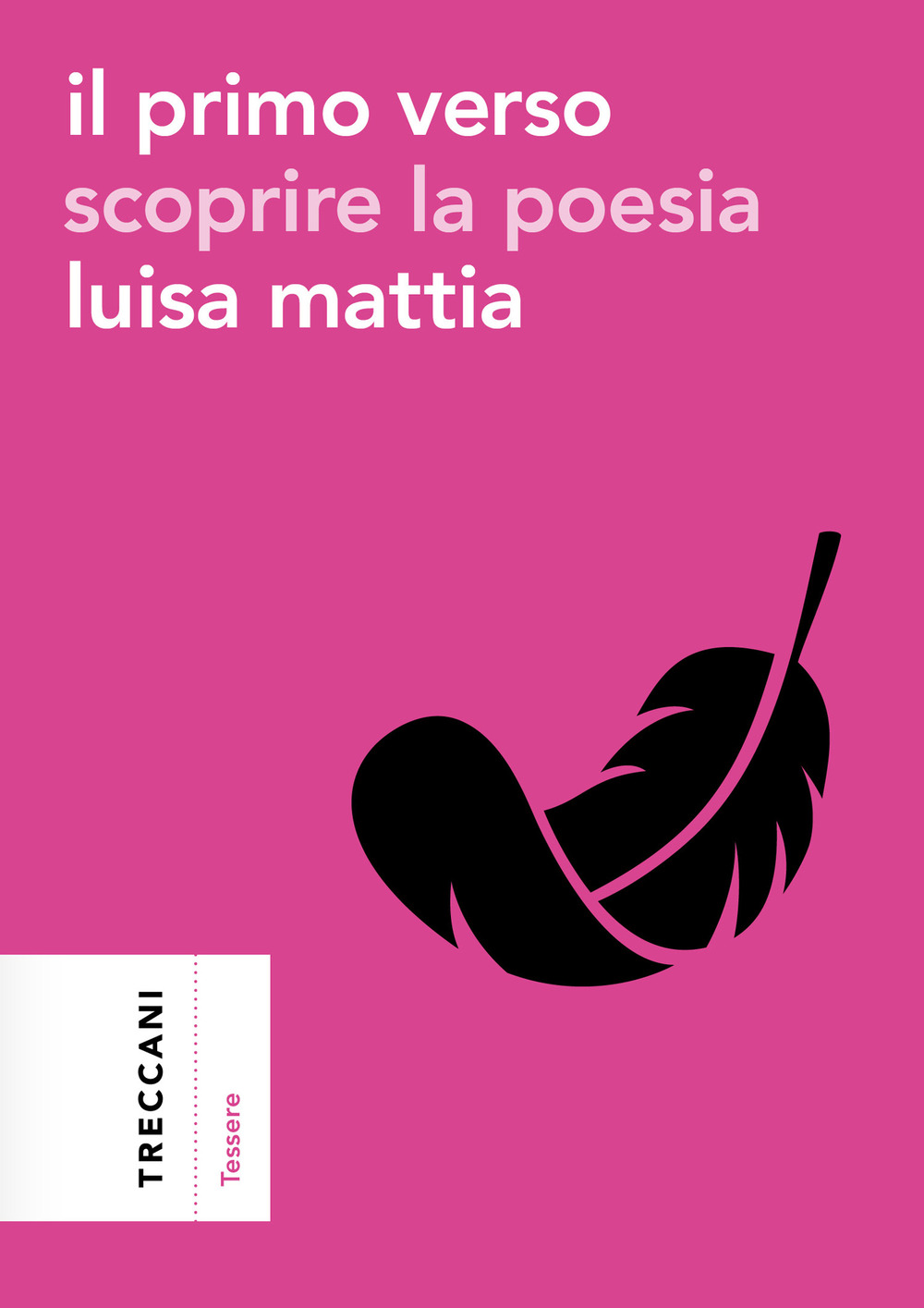 Il primo verso. Scoprire la poesia