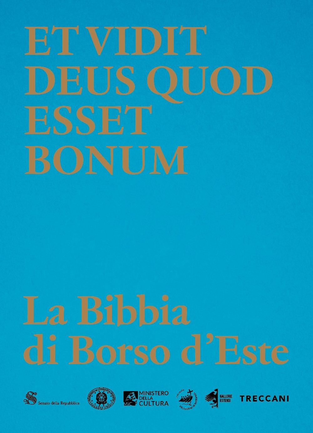 Et vidit Deus quod esset bonum. La Bibbia di Borso d’Este