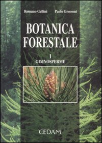 Botanica forestale. Vol. 1: Gimnosperme