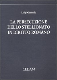 La persecuzione dello stellionato in diritto romano