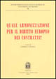 Quale armonizzazione per il diritto europeo dei contratti?