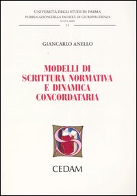Modelli di scrittura normativa e dinamica concordataria