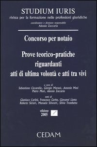 Concorso per notaio. Prove teorico-pratiche riguardanti atti di ultima volontà e atti tra vivi