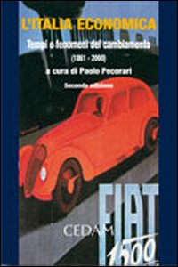 L'Italia economica. Tempi e fenomeni del cambiamento