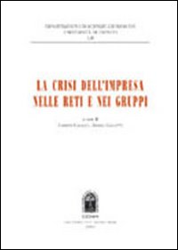 La crisi dell'impresa nelle reti e nei gruppi