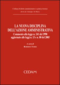 La nuova disciplina dell'azione amministrativa