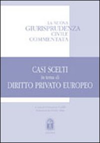 Casi scelti in tema di diritto privato europeo