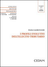 I profili evolutivi dell'illecito tributario