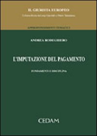 L'imputazione del pagamento. Fondamenti e disciplina