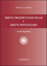 Diritto dell'esecuzione penale e diritto penitenziario. Guida ragionata