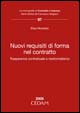 Nuovi requisiti di forma del contratto. Trasparenza contrattuale e neoformalismo