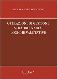 Operazioni di gestione straordinaria: logiche valutarie