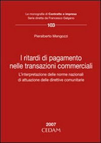 I ritardi di pagamento nelle transazioni commerciali