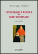 Linguaggio e regole del diritto privato. Nuovo manuale per i corsi universitari