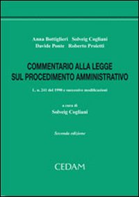 Commentario alla legge sul procedimento amministrativo. L. n. 241 del 1990 e successive modificazioni