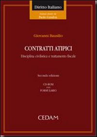 Contratti atipici. Disciplina civilistica e trattamento fiscale