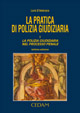 La pratica di polizia giudiziaria