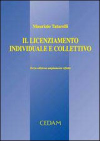 Il licenziamento individuale e collettivo