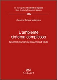 L'ambiente sistema complesso. Strumenti giuridici ed economici di tutela