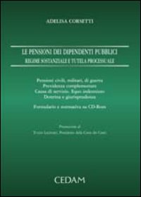Le pensioni dei dipendenti pubblici. Regime sostanziale e tutela processuale