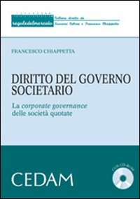 Diritto del governo societario. La corporate governance delle società quotate
