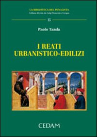 I reati urbanistico-edilizi
