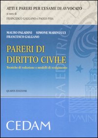 Pareri di diritto civile. Tecniche di redazione e modelli di svolgimento