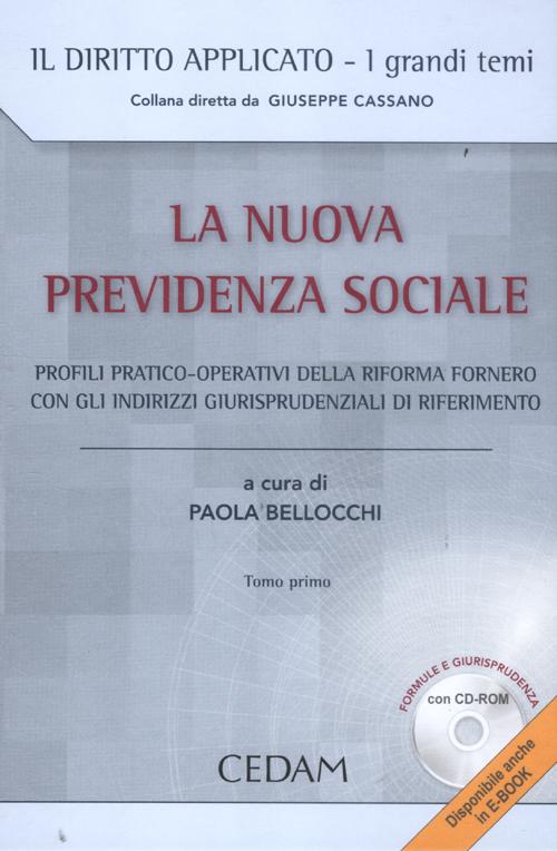 La nuova previdenza sociale. Profili pratico-operativi della riforma Fornero con gli indirizzi giurisprudenziali di riferimento