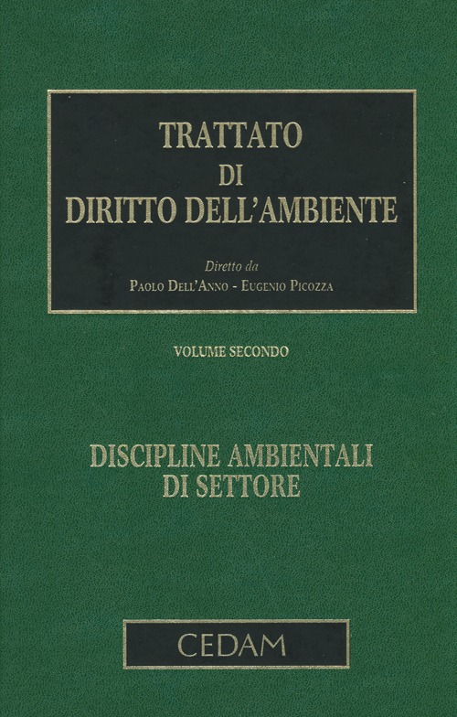 Trattato di diritto dell'ambiente. Vol. 2: Discipline ambientali di settore