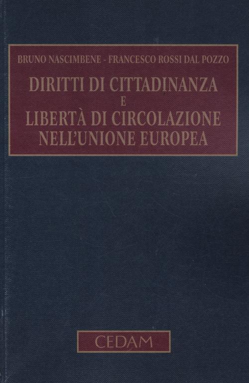 Diritti di cittadinanza e libertà di circolazione nell'Unione Europea