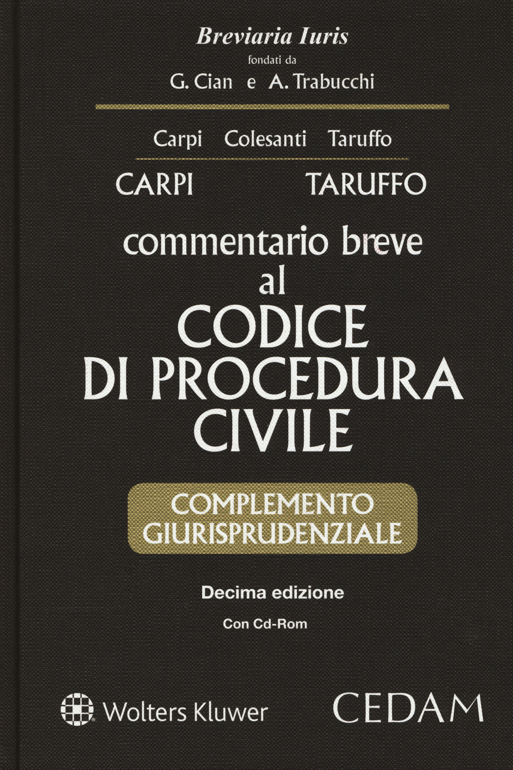 Commentario breve al codice di procedura civile. Complemento giurisprudenziale