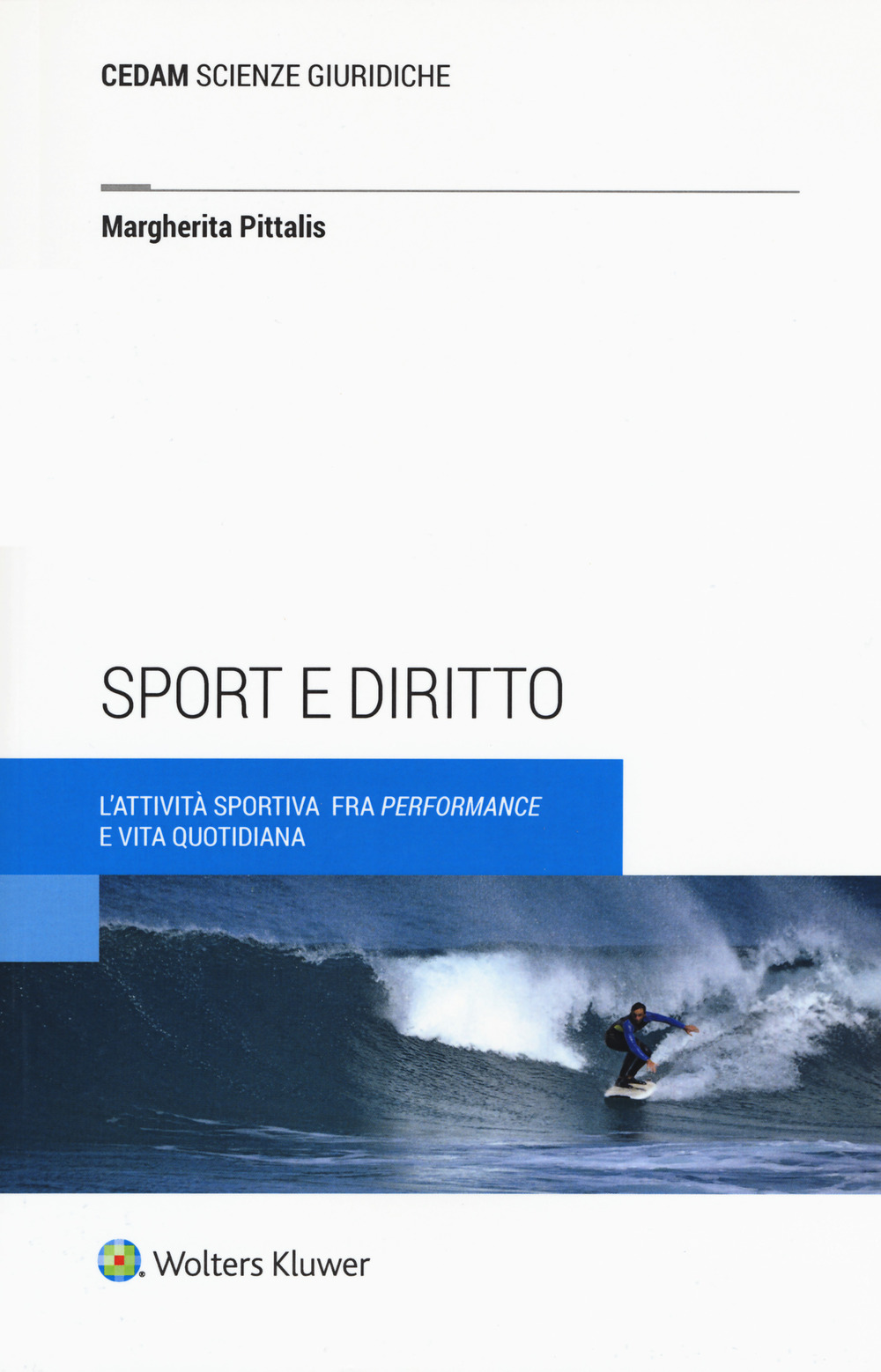 Sport e diritto. L’attività sportiva fra «performance» e vita quotidiana