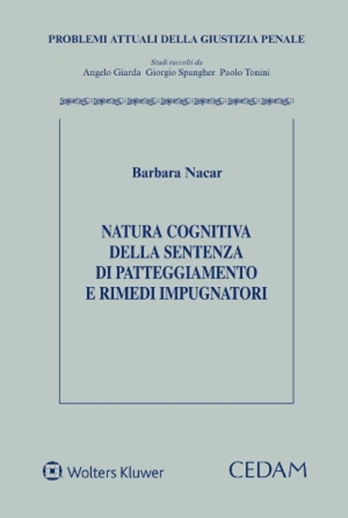 Natura cognitiva della sentenza di patteggiamento e rimedi impugnatori