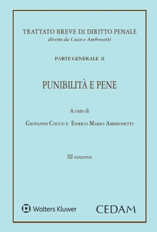 Trattato breve di diritto penale. Parte generale. Vol. 2: Punibilità e pene