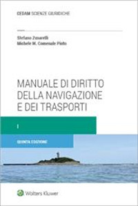 Manuale di diritto della navigazione e dei trasporti. Vol. 1