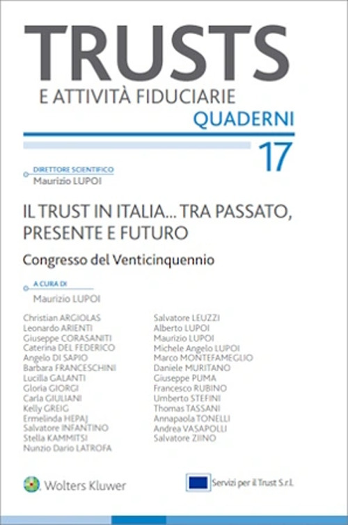 Il trust in Italia... Tra passato, presente e futuro. Atti Congresso 15-16 novembre 2024