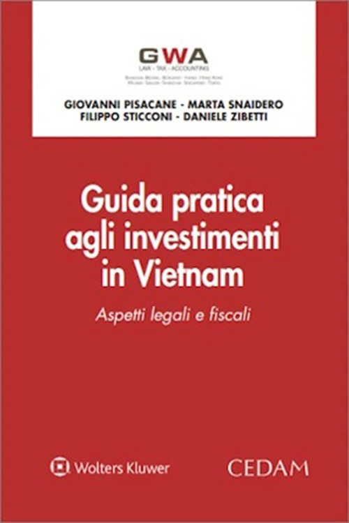Guida pratica agli investimenti in Vietnam. Aspetti legali e fiscali