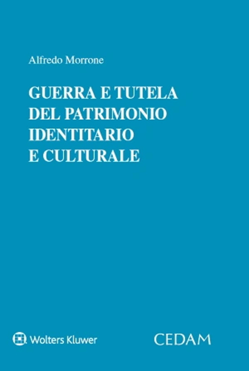 Guerra e tutela del patrimonio identitario e culturale