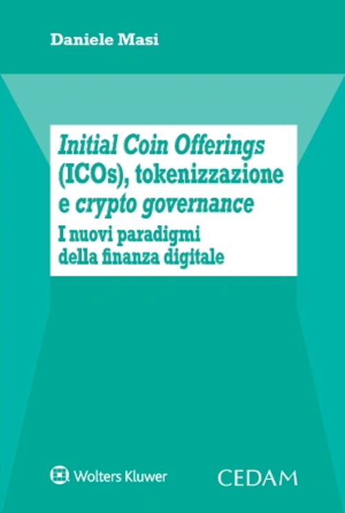 Initial Coin Offerings (ICOs), tokenizzazione e crypto governance