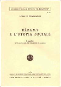 Dezamy e l'utopia sociale. In appendice: L'égalitaire, in versione italiana