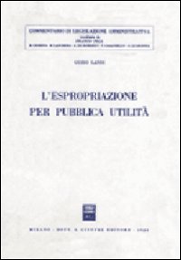 L'espropriazione per pubblica utilità