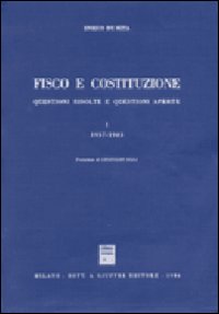 Fisco e Costituzione. Questioni risolte e questioni aperte (1957-1983)